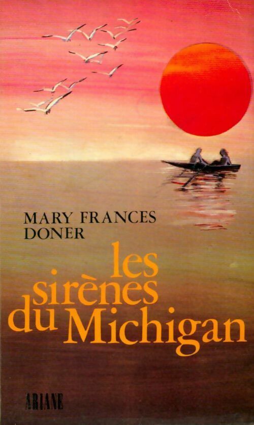 Livrenpoche : Les sirènes du Michigan - Marie Frances Doner - Livre