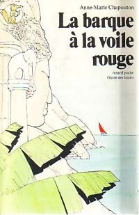 La barque à la voile rouge - Anne-Marie Chapouton -  Renard Poche - Livre