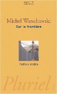 Livrenpoche : Sur la frontière - Michel Warschawski - Livre