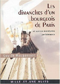 Livrenpoche : Les dimanches d'un bourgeois de Paris - Guy De Maupassant - Livre