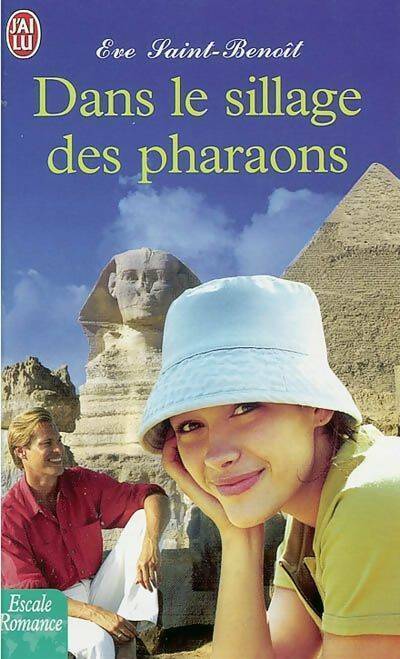 Livrenpoche : Dans le sillage des pharaons - Eve St Benoit - Livre