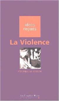 La violence - Véronique Le Goaziou - Livre