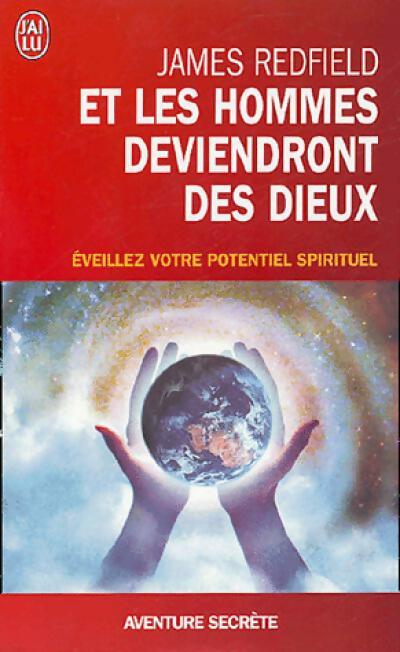 Livrenpoche : Et les hommes deviendront des dieux - James Redfield, Michael Murphy, Sylvia Timbers - Livre