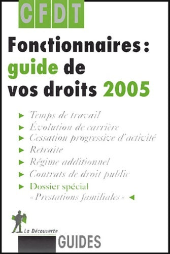 Livrenpoche : Fonctionnaires : guide de vos droits 2005 - CFDT - Livre