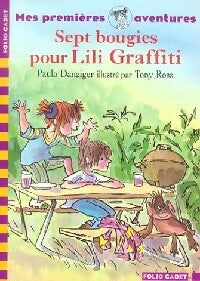 Livrenpoche : Mes premières aventures Tome II : Sept bougies pour Lili Graffiti - Paula Danziger - Livre