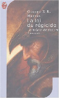 Livrenpoche : Le trône de fer Tome IX : La loi du régicide - George R.R. Martin - Livre