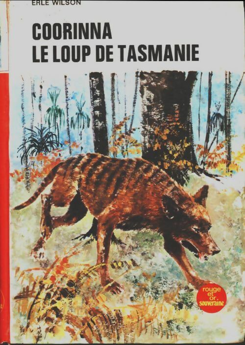 Livrenpoche : Coorina, le loup de Tasmanie - Erle Wilson - Livre