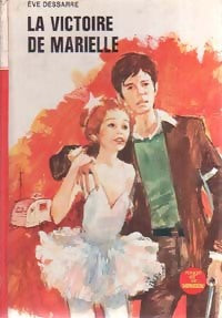 Livrenpoche : La victoire de Marielle - Eve Dessarre - Livre