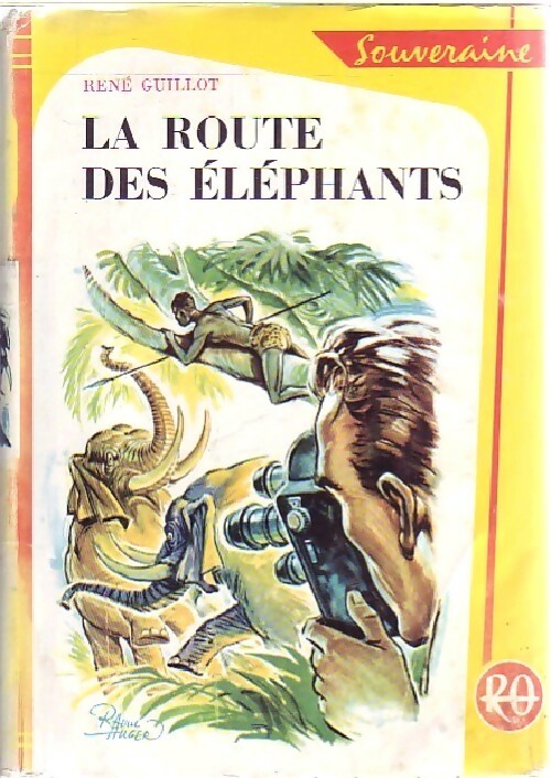 Livrenpoche : La route des éléphants - René Guillot - Livre