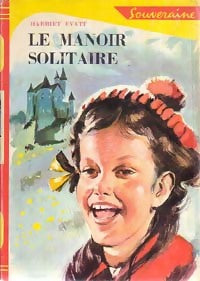 Livrenpoche : Le manoir solitaire - Harriett Evatt - Livre