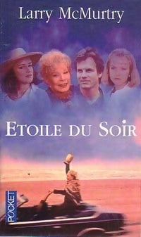 Livrenpoche : Tendres passions Tome II : Etoile du soir - Larry McMurtry - Livre