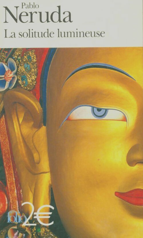 Livrenpoche : La solitude lumineuse - Pablo Neruda - Livre