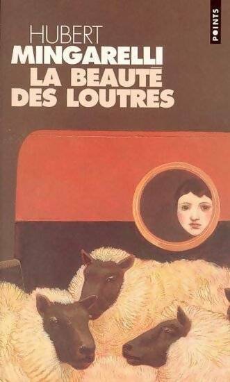 Livrenpoche : La beauté des loutres - Hubert Mingarelli - Livre