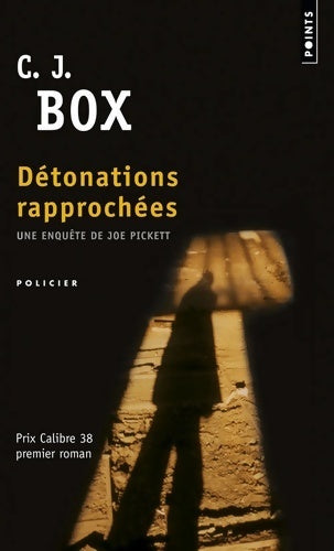 Livrenpoche : Détonations rapprochées - C.J. Box - Livre