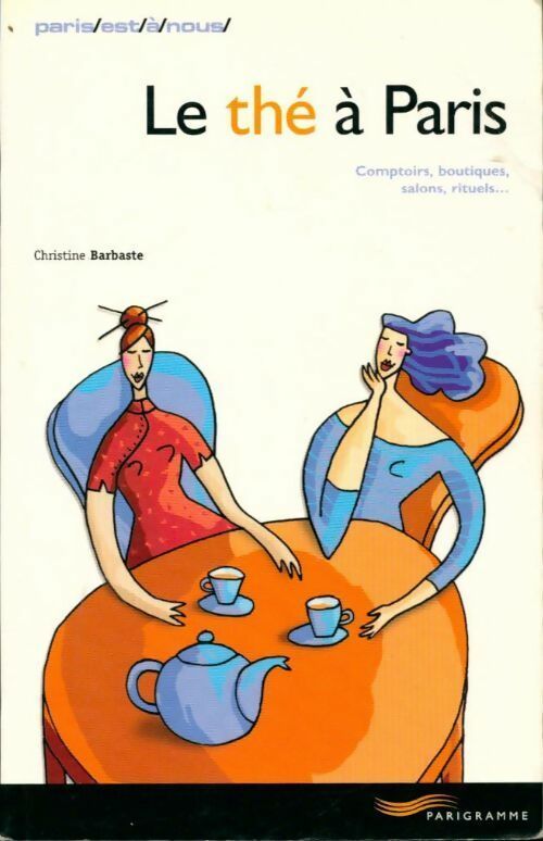 Livrenpoche : Le thé à Paris - Christine Barbaste - Livre