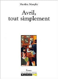 Livrenpoche : Avril, tout simplement - Murphy Martina - Livre