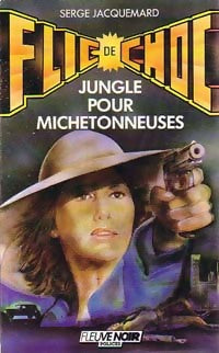 Livrenpoche : Jungle pour michetonneuses - Serge Jacquemard - Livre