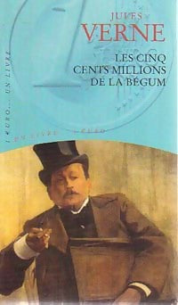 Livrenpoche : Les cinq cents millions de la Bégum - Jules Verne - Livre