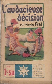 Livrenpoche : L'audacieuse décision - Marthe Fiel - Livre