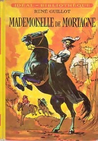 Livrenpoche : Mademoiselle de Mortagne - René Guillot - Livre