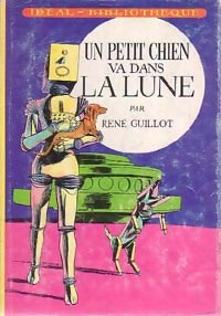Livrenpoche : Un petit chien va dans la lune - René Guillot - Livre