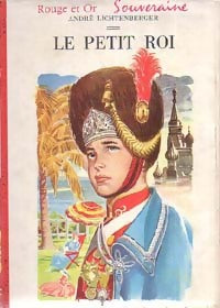 Livrenpoche : Le petit roi - André Lichtenberger - Livre