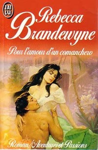 Livrenpoche : Pour l'amour d'un comanchero - Rebecca Brandewyne - Livre