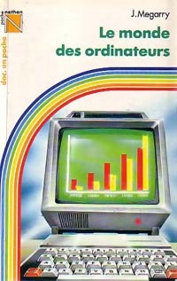 Livrenpoche : Le monde des ordinateurs - J. Megarry - Livre