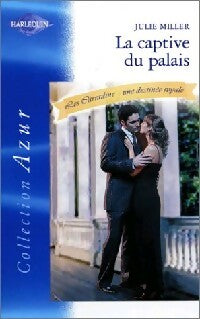 Livrenpoche : La captive du palais - Julie Miller - Livre
