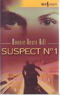 Livrenpoche : Suspect N° 1 - Bonnie Hearn Hill - Livre