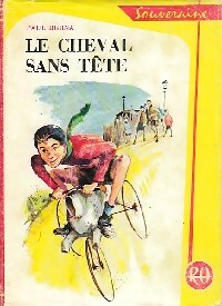 Livrenpoche : Le cheval sans tête - Paul Berna - Livre