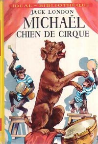 Livrenpoche : Michaël, chien de cirque - Jack London - Livre