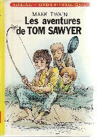 Les aventures de Tom Sawyer - Mark Twain -  Idéal-Bibliothèque - Livre