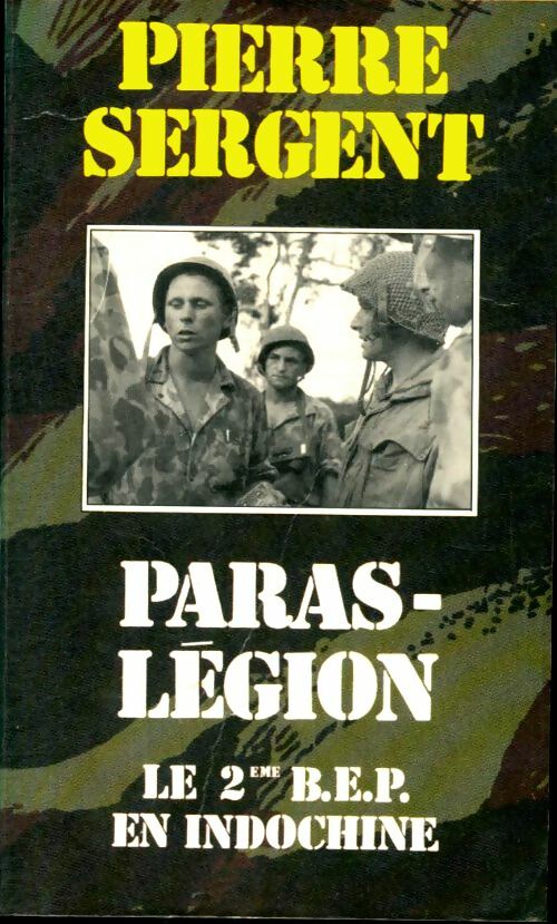 Livrenpoche : Paras-légion : Le 2è B.E.P. En Indochine - Pierre Sergent - Livre