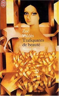 Livrenpoche : Trafiquants de beauté - Zoé Valdes - Livre