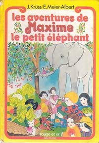 Livrenpoche : Les aventures de Maxime le petit éléphant - James Krüss, E. Meier-Albert - Livre
