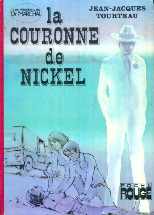 Livrenpoche : La couronne de nickel - Jean-Jacques Tourteau - Livre