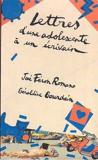 Livrenpoche : Lettres d'une adolescente à un écrivain - José Féron Romano, Géraldine Gourdain - Livre