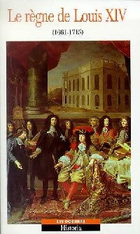 Livrenpoche : Le règne de Louis XIV (1661-1715) - Collectif - Livre