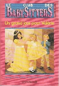 Livrenpoche : Le club des baby-sitters Tome VI : Un grand jour pour Valérie - Ann M. Martin - Livre