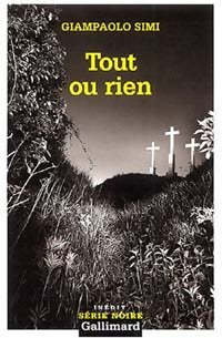 Livrenpoche : Tout ou rien - Giampaolo Simi - Livre