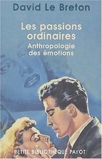 Livrenpoche : Les passions ordinaires - David Le Breton - Livre