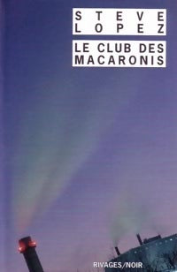 Livrenpoche : Le club des macaronis - Steve Lopez - Livre
