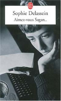 Livrenpoche : Aimez-vous Sagan... - Sophie Delassein - Livre