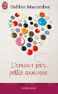 L'amour par petite annonce - Debbie Macomber - Livre