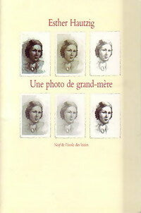 Livrenpoche : Une photo de grand-mère - Esther Hautzig - Livre