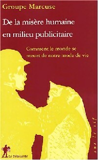 Livrenpoche : De la misère humaine en milieu publicitaire - Mouvement autonome de réflexion critique - Livre