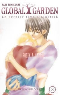 Global garden Tome III - Saki Hiwatari - Livre