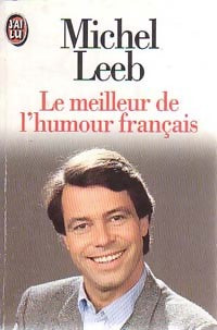 Livrenpoche : Le meilleur de l'humour français - Michel Leeb - Livre
