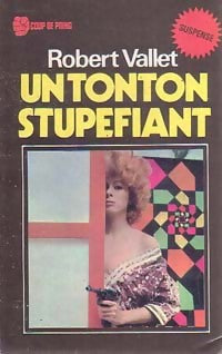Livrenpoche : Un tonton stupéfiant - Robert Vallet - Livre